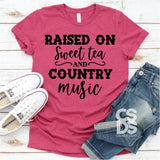 Screen Print Transfer - Raised on Sweet Tea and Country Music - Black