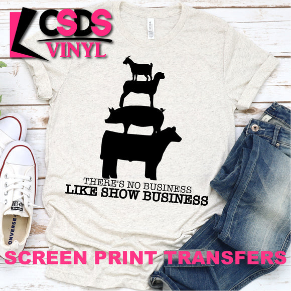 Screen Print Transfer - No Business Like Show Business - Black