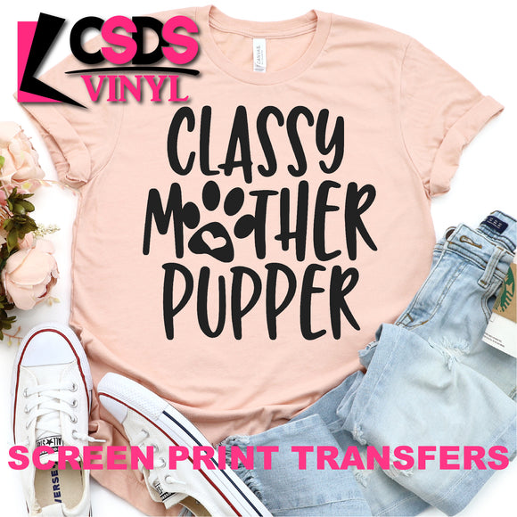 Screen Print Transfer - Classy Mother Pupper - Black