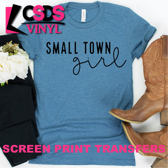 Screen Print Transfer - Small Town Girl - Black