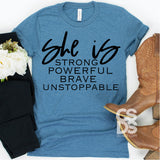 Screen Print Transfer - She is Strong Powerful Brave Unstoppable - Black