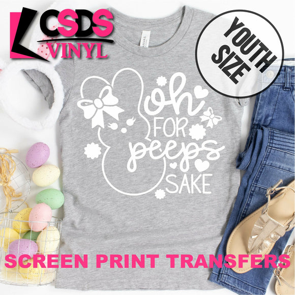 Screen Print Transfer - Oh For Peeps Sake YOUTH - White