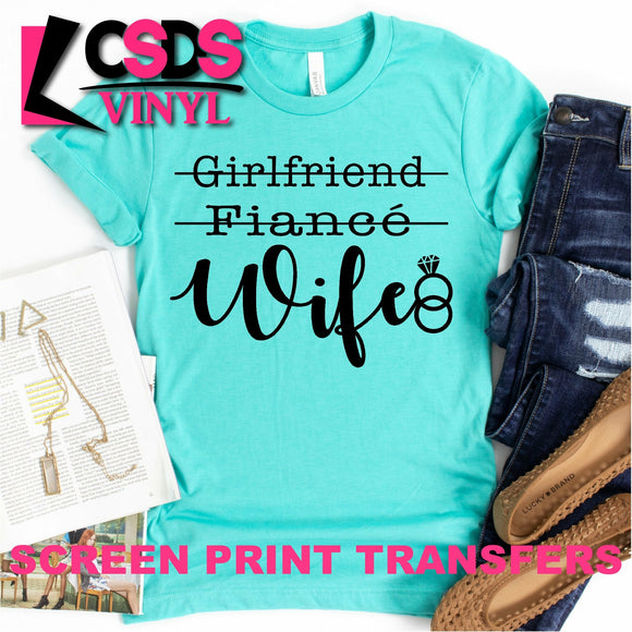Screen Print Transfer - Girlfriend Fiancé Wife - Black