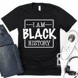 Screen Print Transfer - I am Black History - White
