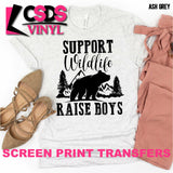 Screen Print Transfer - Support Wildlife Raise Boys - Black DISCONTINUED