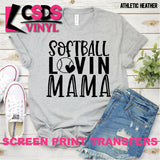 Screen Print Transfer - Softball Lovin Mama - Black