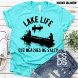 Screen Print Transfer - Lake Life Cuz Beaches be Salty - Black