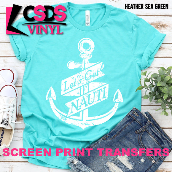 Screen Print Transfer - Let's Get Nauti Anchor - White