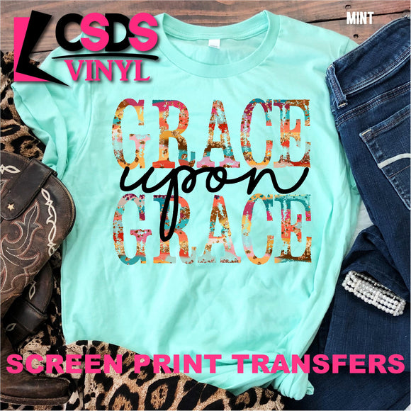Screen Print Transfer - Grace Upon Grace - Full Color *HIGH HEAT*