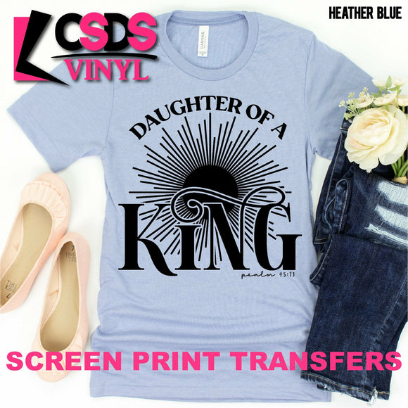Screen Print Transfer - Daughter of a King - Black DISCONTINUED
