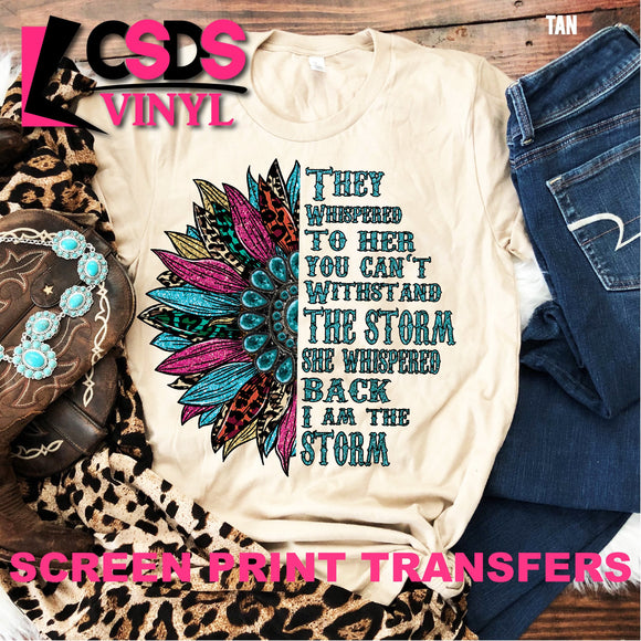 Screen Print Transfer - I am the Storm Sunflower Glitter & Turquoise - Full Color *HIGH HEAT*