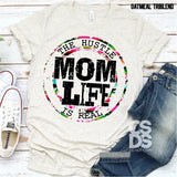 Screen Print Transfer - The Hustle is Real Mom Life Serape - Full Color *HIGH HEAT*