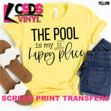 Screen Print Transfer - The Pool is My Happy Place - Black