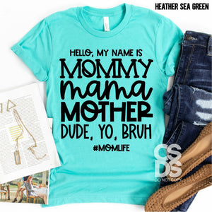Screen Print Transfer - Mommy Mama Mother Dude Yo Bruh - Black