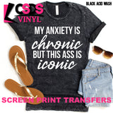 Screen Print Transfer - My Anxiety is Chronic - White