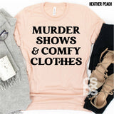 Screen Print Transfer - Murder Shows & Comfy Clothes - Black