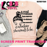 Screen Print Transfer - A Real Woman Is - Black