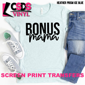 Screen Print Transfer - Bonus Mama - Black DISCONTINUED