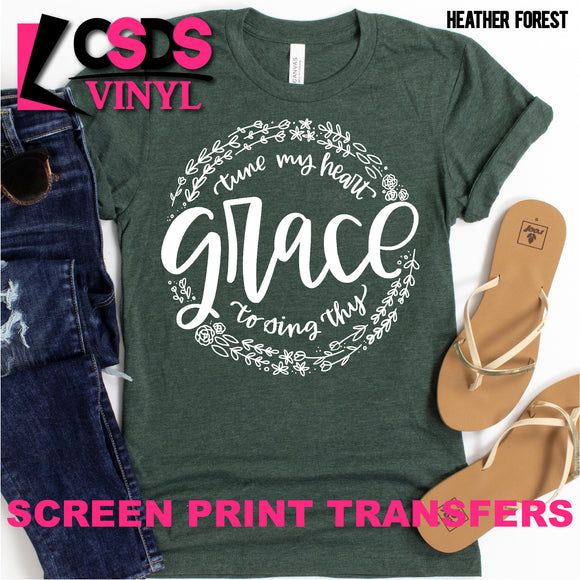 Screen Print Transfer - Tune my Heart to Sing Thy Grace - White