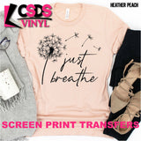 Screen Print Transfer - Just Breath - Black