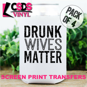 Screen Print Transfer - Drunk Wives Matter POCKET 4 PACK  - Black