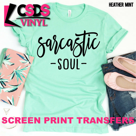 Screen Print Transfer - Sarcastic Soul - Black