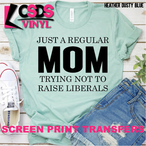 Screen Print Transfer - Just a Regular Mom - Black