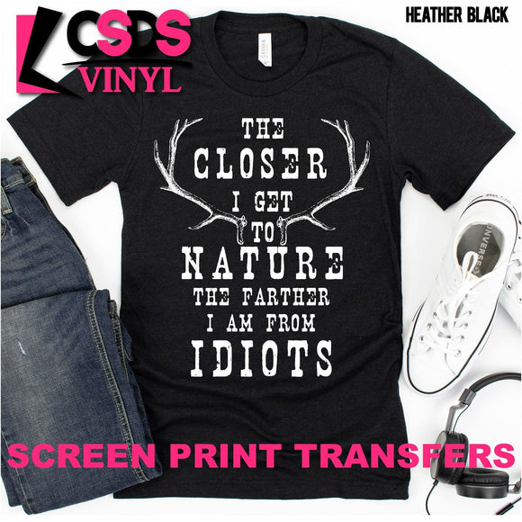 Screen Print Transfer - The Closer I get to Nature - White
