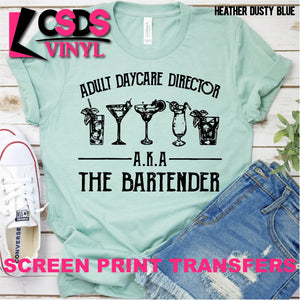 Screen Print Transfer - Adult Daycare Bartender - Black