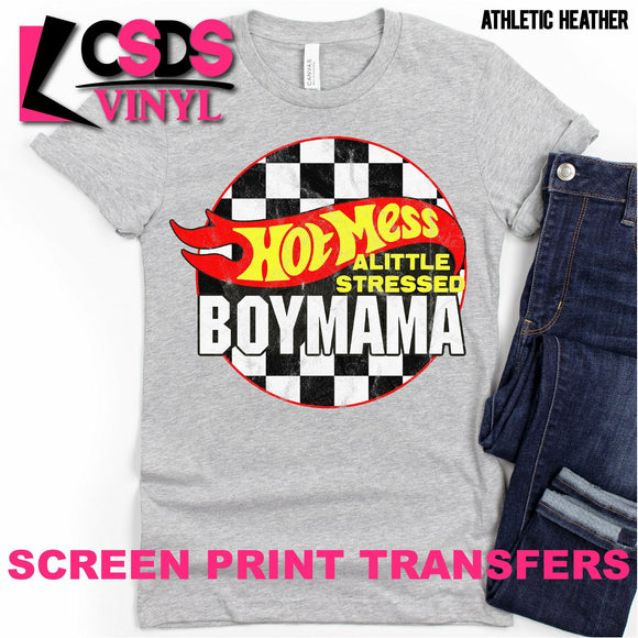 Screen Print Transfer - Hot Mess Boy Mama - Full Color *HIGH HEAT*