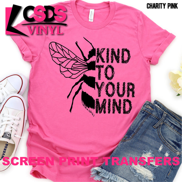 Screen Print Transfer - Bee Kind to Your Mind - Black