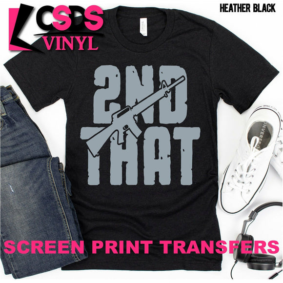 Screen Print Transfer - 2nd That - Grey