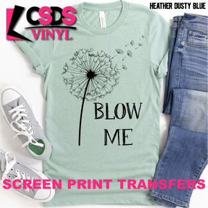 Screen Print Transfer - Blow Me - Black