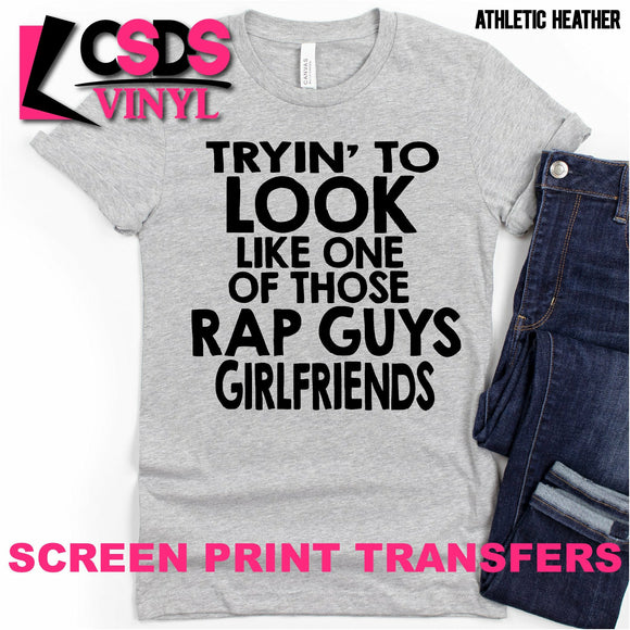 Screen Print Transfer - Rap Guys Girlfriends - Black