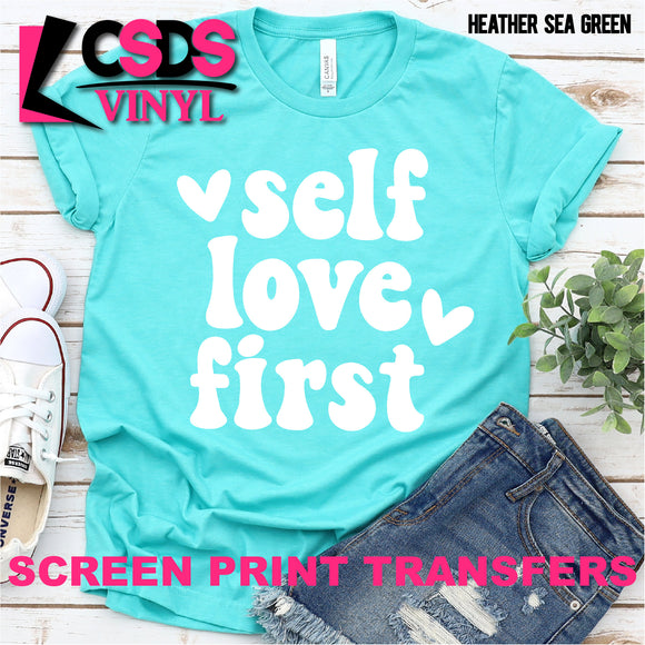 Screen Print Transfer - Self Love First - White