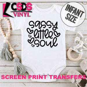 Screen Print Transfer - Sassy Little Soul INFANT - Black