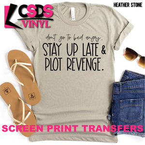 Screen Print Transfer - Stay Up Late & Plot Revenge - Black DISCONTINUED