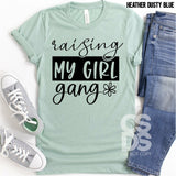 Screen Print Transfer - Raising My Girl Gang - Black