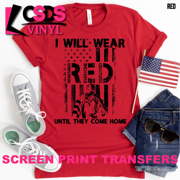 Screen Print Transfer - I Will Wear RED Until They Come Home - Black