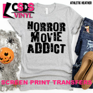 Screen Print Transfer - Horror Movie Addict - Black