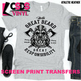 Screen Print Transfer - Great Beard Great Responsibility - Black