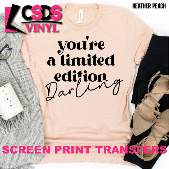 Screen Print Transfer - You're a Limited Edition Darling - Black