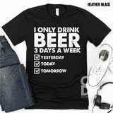 Screen Print Transfer - Beer 3 Days a Week - White