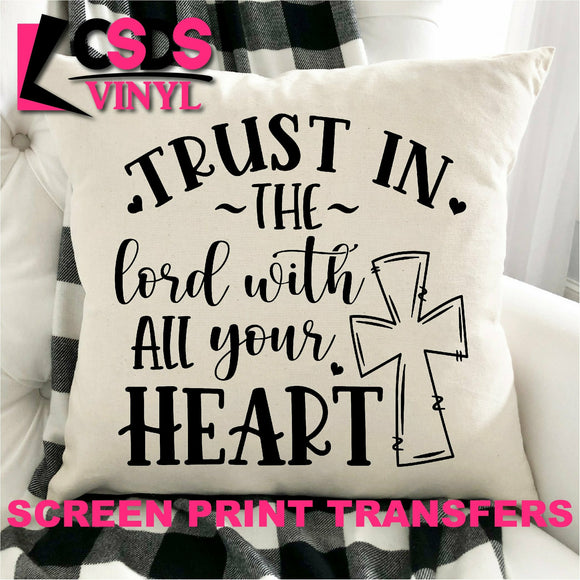 Screen Print Transfer - Trust in the Lord PILLOW/HOME DECOR - Black