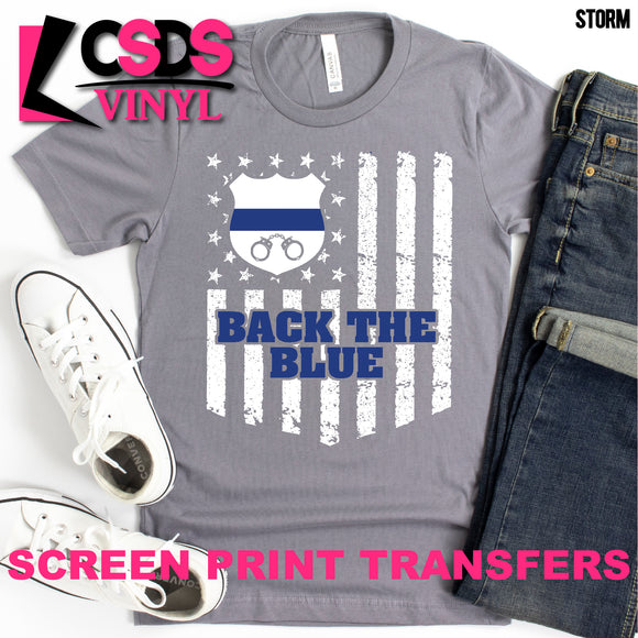 Screen Print Transfer - Back the Blue - Full Color *HIGH HEAT*
