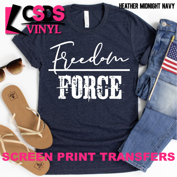 Screen Print Transfer - Freedom Over Force - White