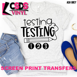 Screen Print Transfer - Testing Testing 123 - Black