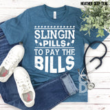 Screen Print Transfer - Slingin Pills to Pay Bills - White