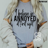 Screen Print Transfer - I Believe in Annoyed at First Sight - Black