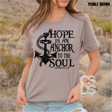 Screen Print Transfer - Hope is the Anchor to the Soul - Black